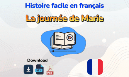 Histoire en français : La journée de Marie