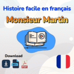 Histoire en français  : Monsieur Martin
