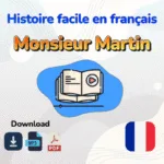 Histoire en français  : Monsieur Martin