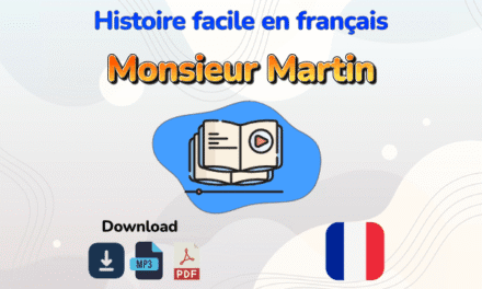 Histoire en français  : Monsieur Martin