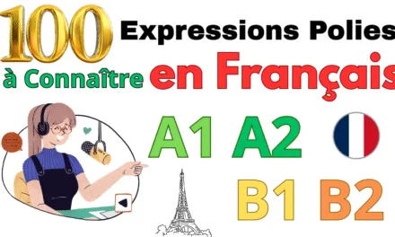 Podcast Français Facile pour Débutants : 100 Expressions Polies