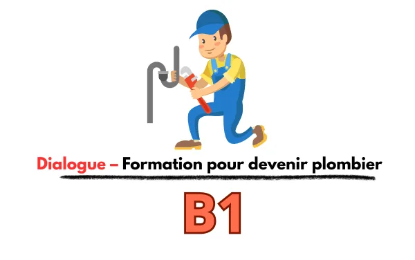 Dialogue fle – Formation pour devenir plombier B1
