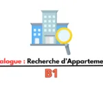 Dialogue en français : recherche d’appartement