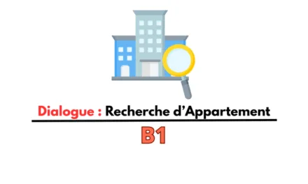 Dialogue en français : recherche d’appartement
