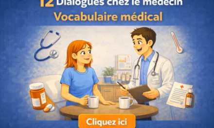 12 Dialogues chez le médecin Vocabulaire médical