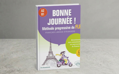 Bonne Journée ! A2 – B1 – Méthode Progressive de FLE (Download & Review)