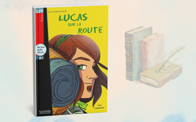 Lucas sur la Route Léo Lamarche B1 – French Easy Reader & Audio