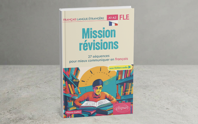 Mission Révisions A1-A2 – Livre FLE avec Fichiers Audio MP3