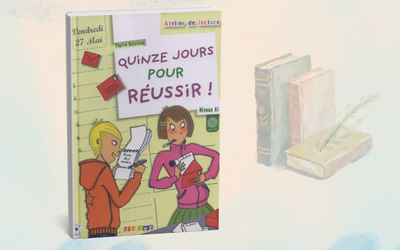 Quinze Jours pour Réussir A1 – French Easy Reader & Audio